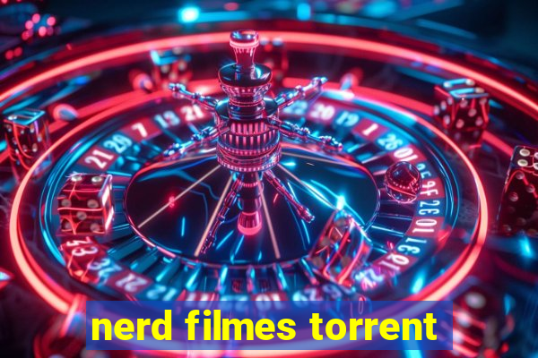 nerd filmes torrent